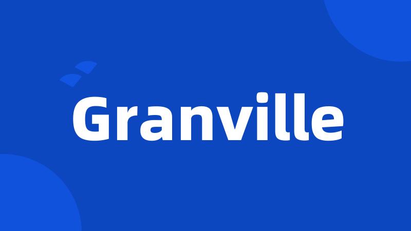 Granville