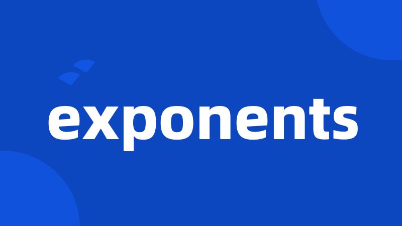 exponents