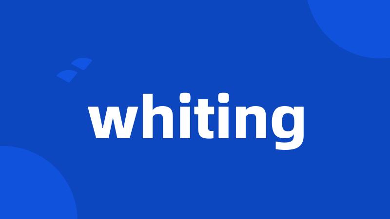 whiting