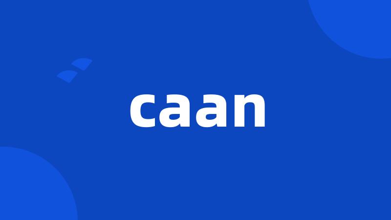 caan