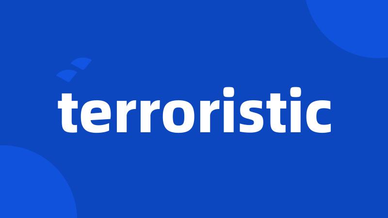 terroristic