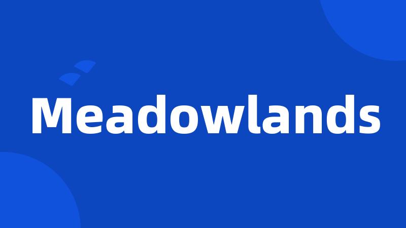 Meadowlands