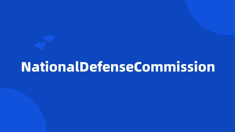NationalDefenseCommission