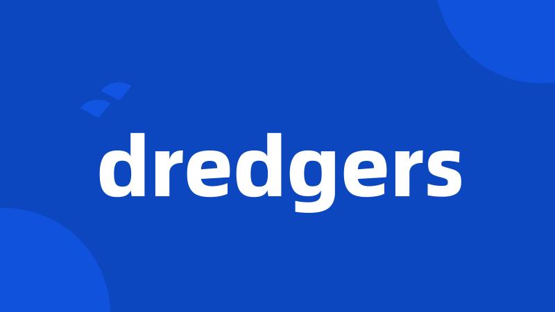 dredgers