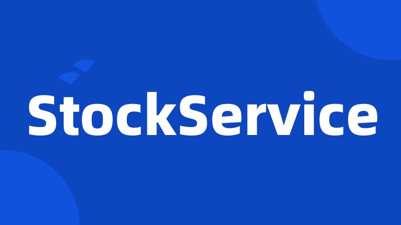 StockService