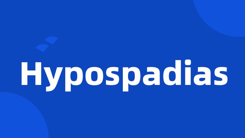 Hypospadias