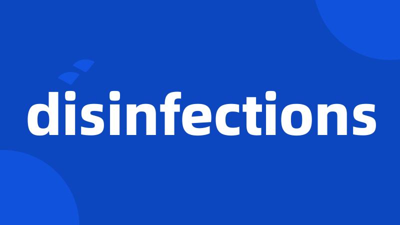 disinfections