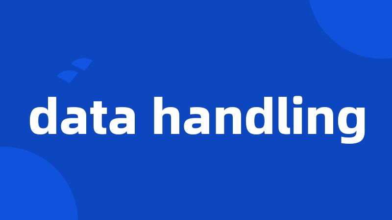 data handling