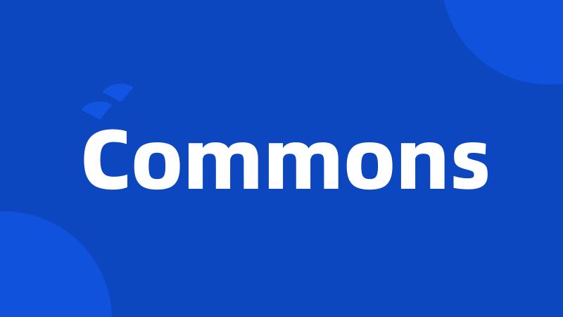 Commons