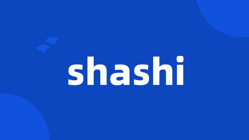 shashi