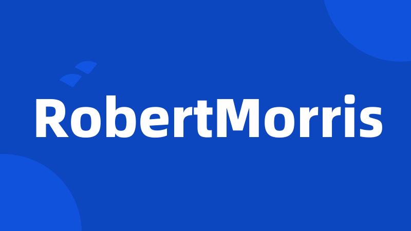 RobertMorris