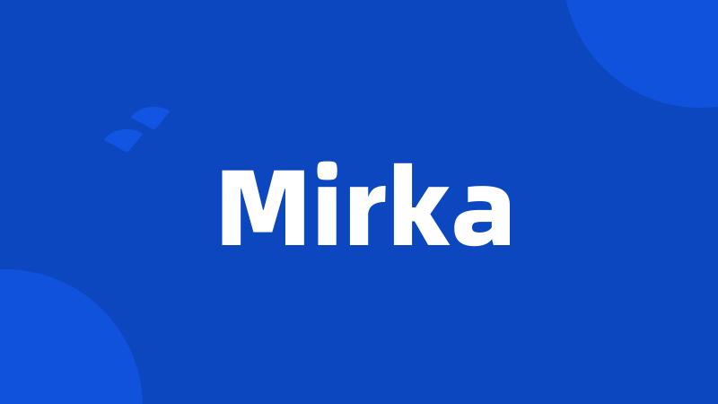 Mirka