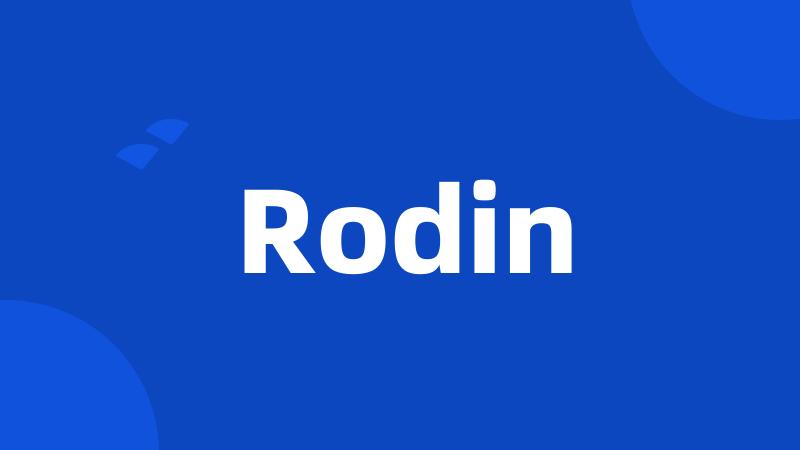 Rodin