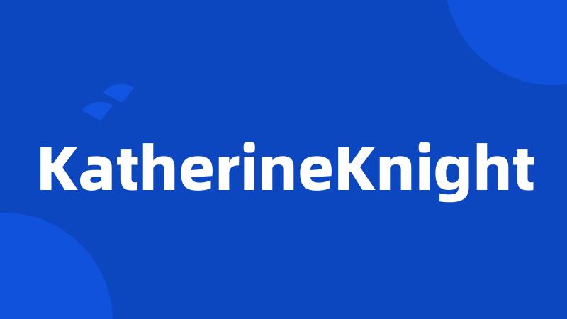 KatherineKnight