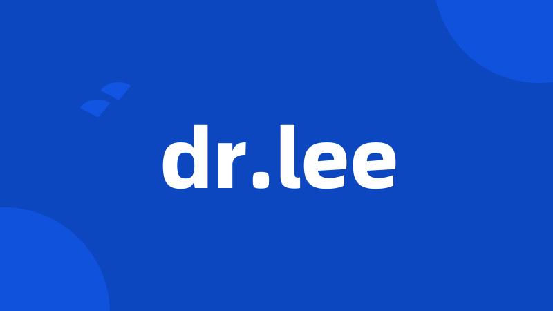 dr.lee