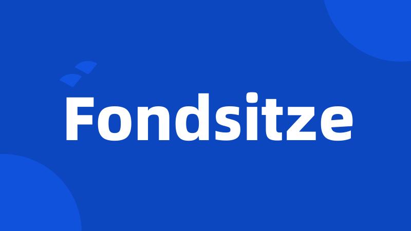 Fondsitze