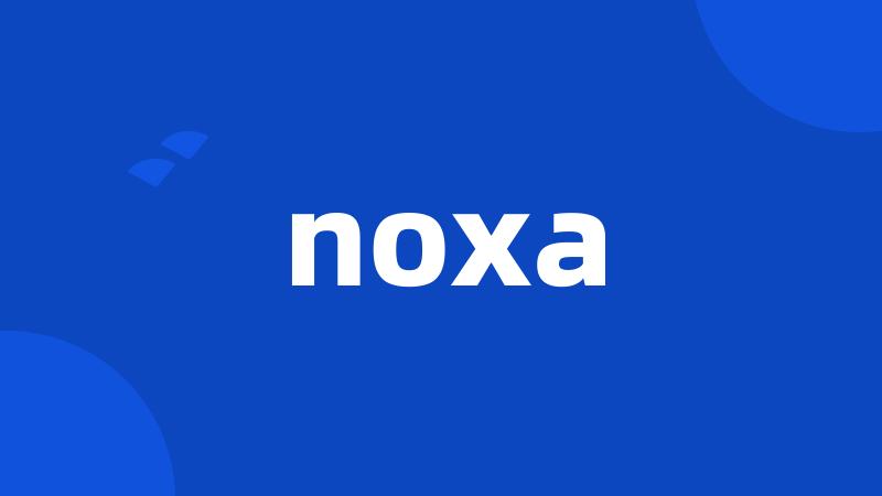 noxa