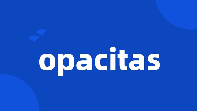 opacitas