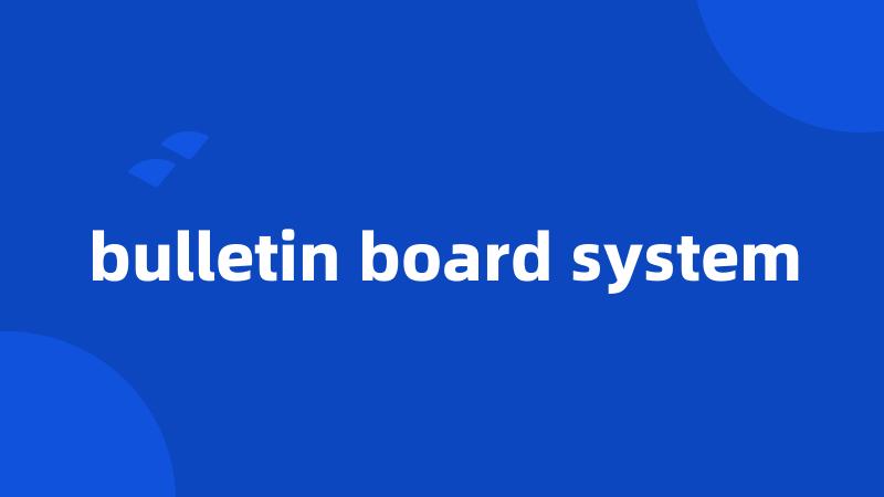 bulletin board system
