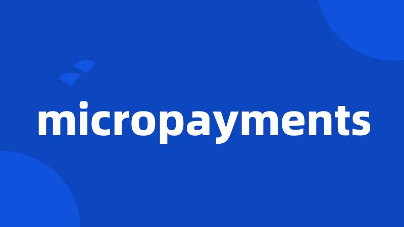 micropayments