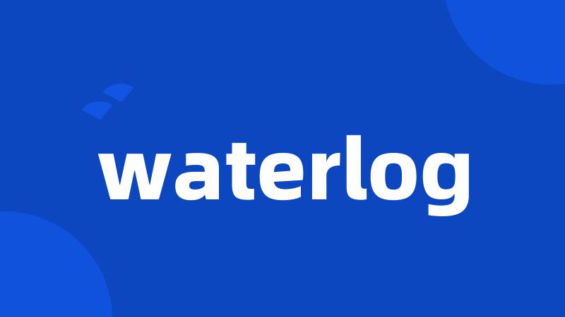 waterlog