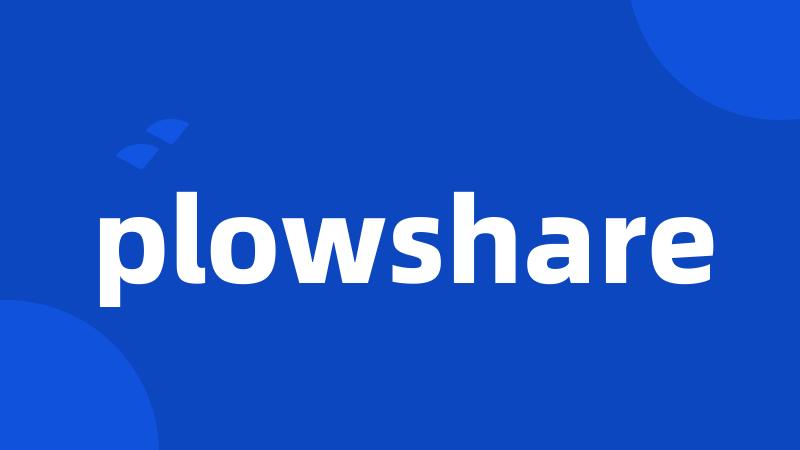 plowshare