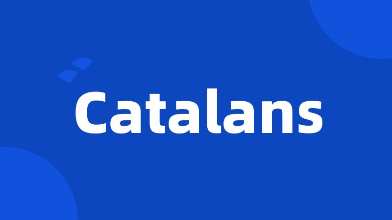 Catalans