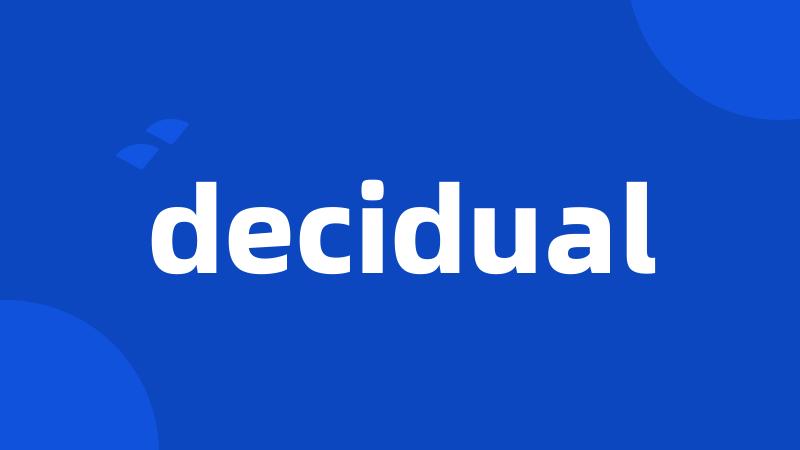 decidual