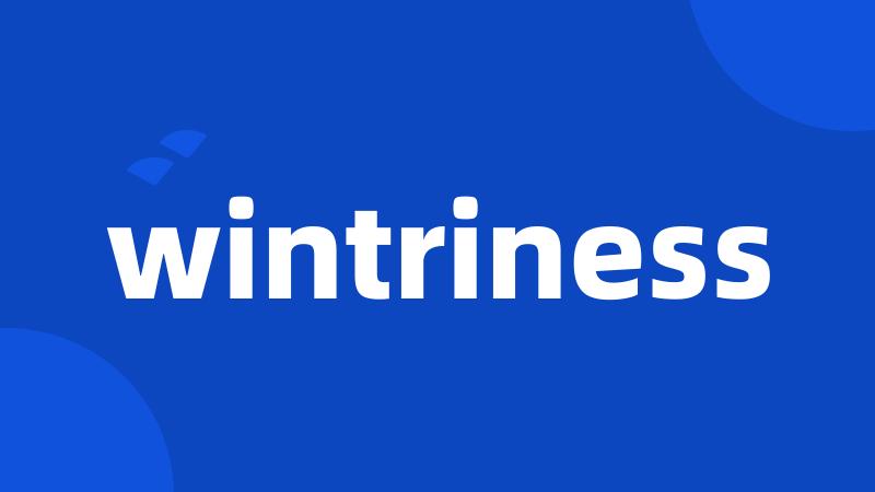 wintriness