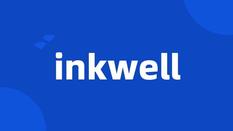 inkwell