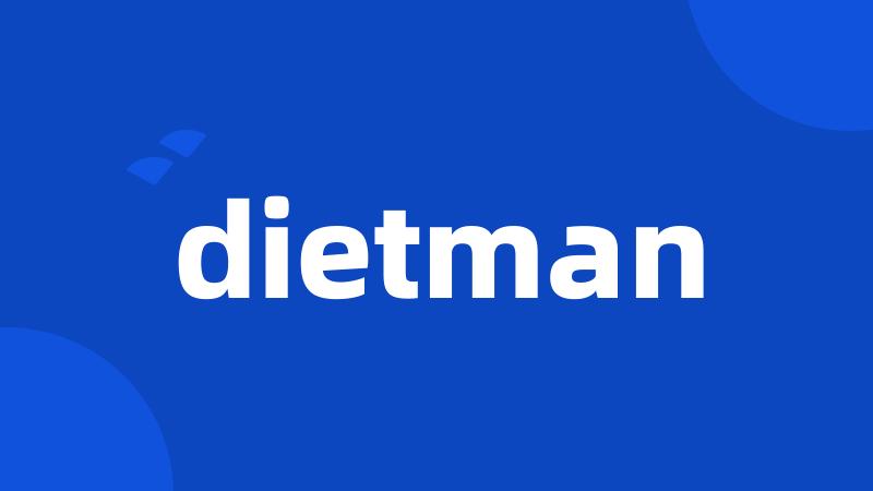 dietman