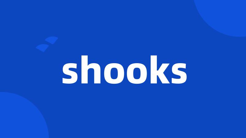 shooks