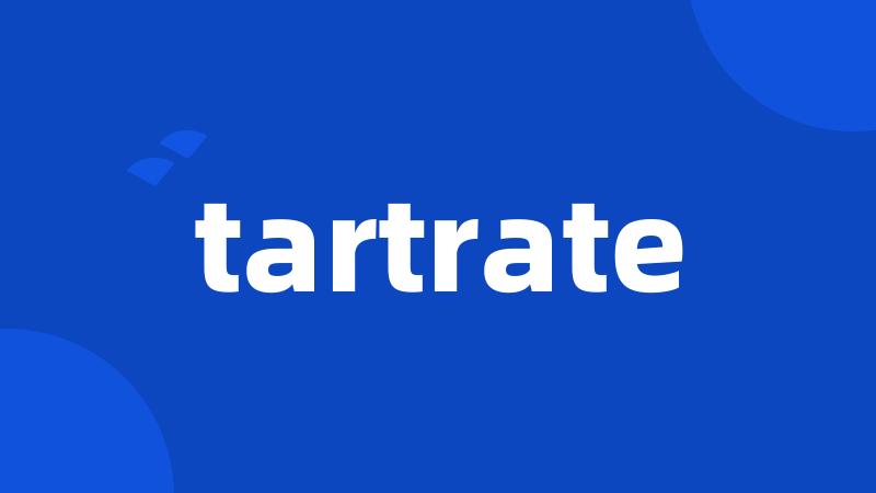 tartrate