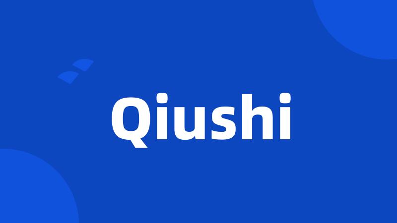 Qiushi