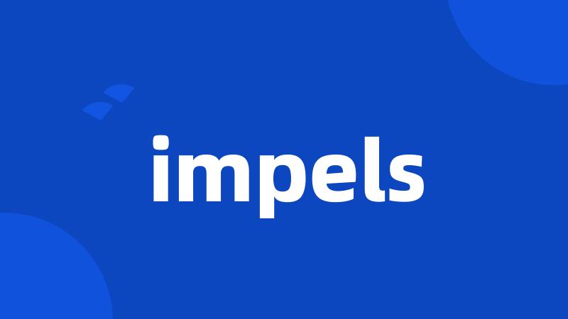 impels