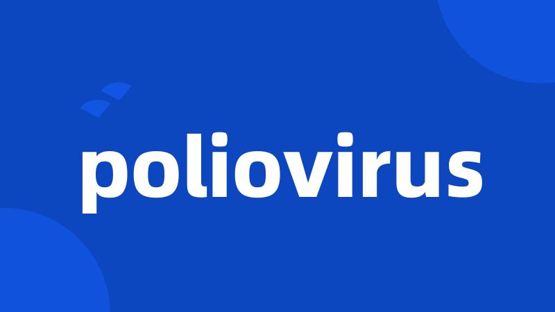 poliovirus