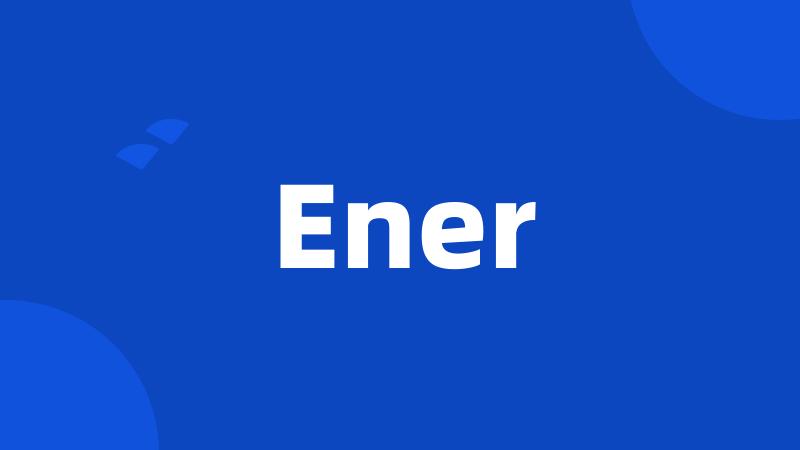 Ener