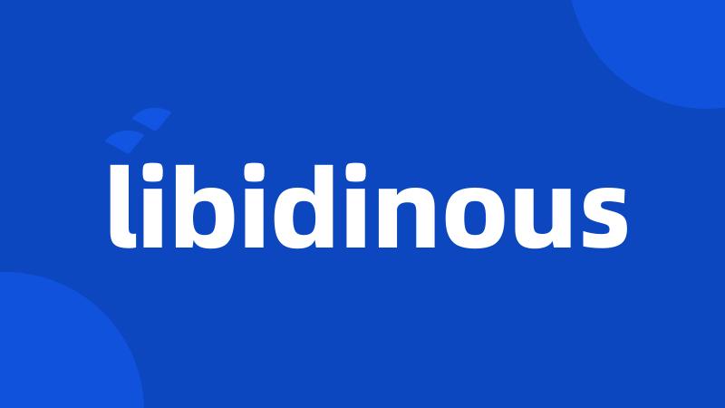 libidinous