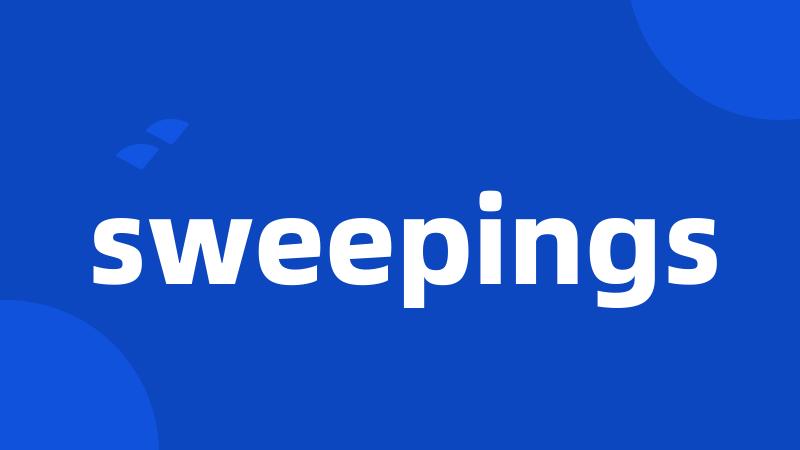 sweepings