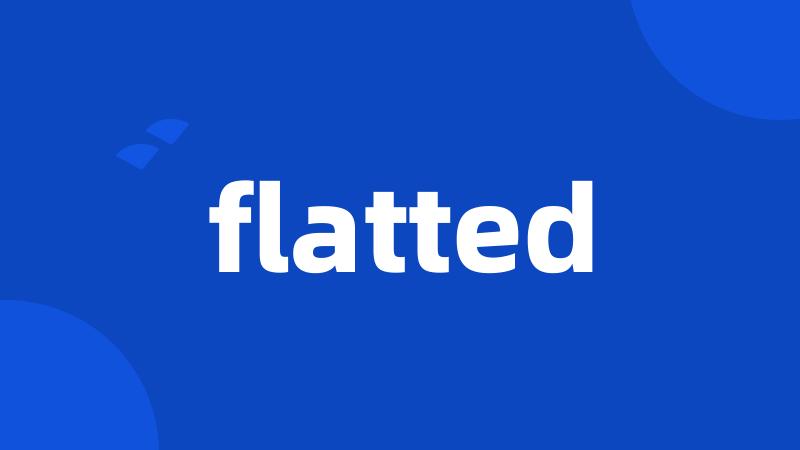 flatted