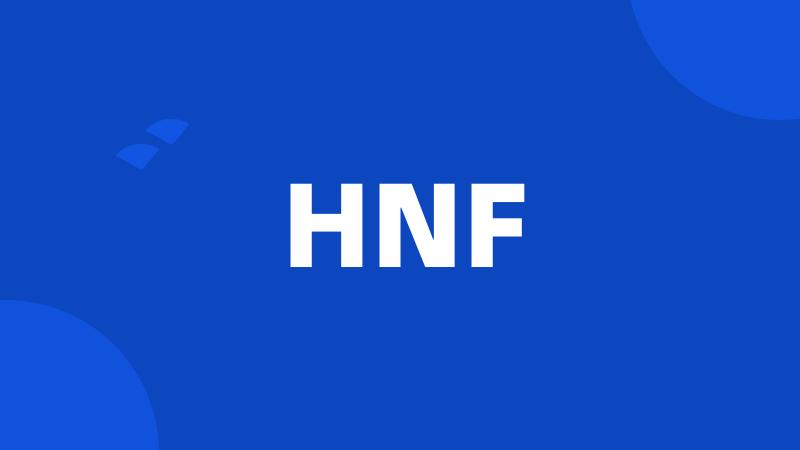 HNF