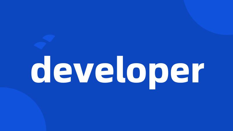 developer