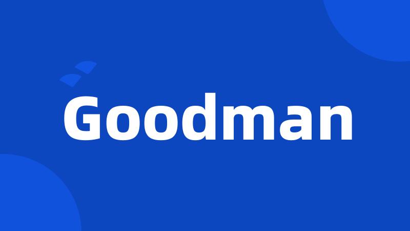 Goodman