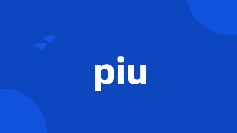 piu