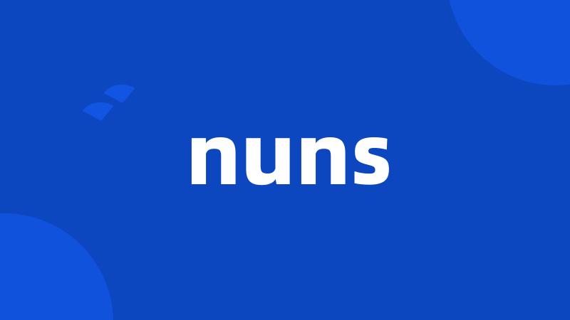 nuns