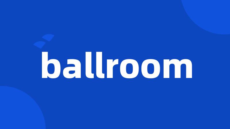 ballroom