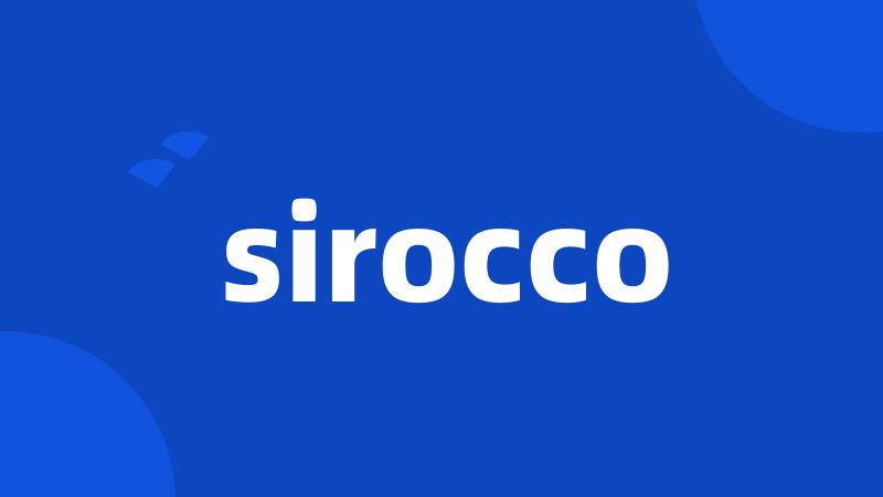 sirocco