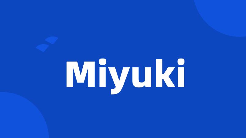 Miyuki