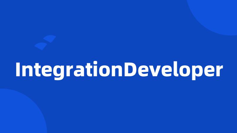 IntegrationDeveloper