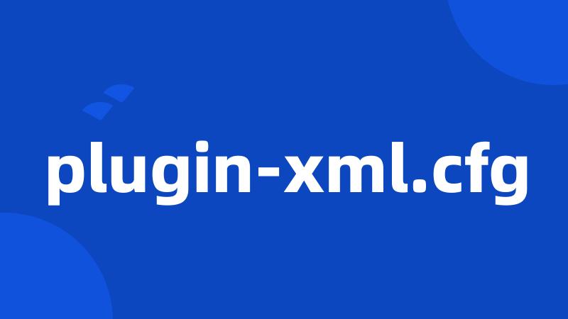 plugin-xml.cfg